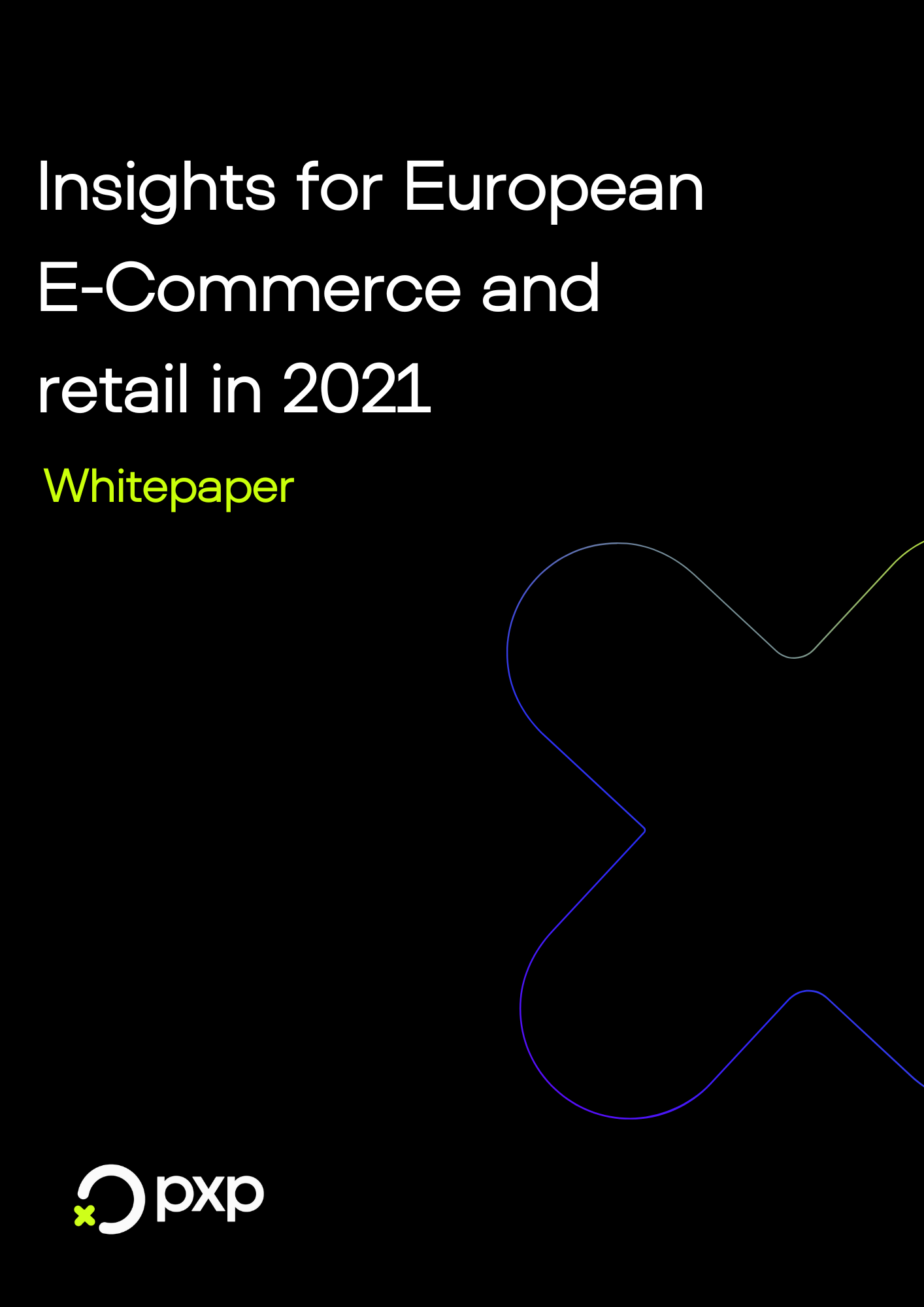 PXP Insights for European E-Commerce and retail in 2021_V1.pdf